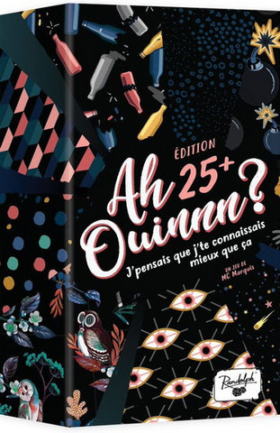 Ah OUinnn? édition 25+
